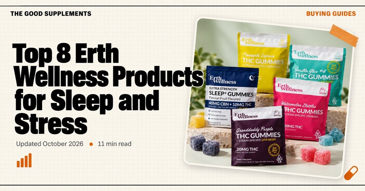 Top 8 Erth Wellness Products for Sleep and Stress